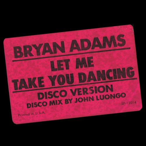 Bryan Adams - Let Me Take You Dancing (Us 12'') (1979) [24bit FLAC]