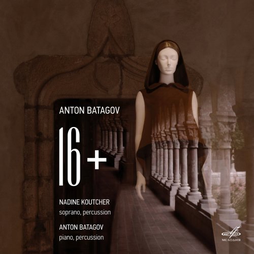 Anton Batagov & Nadine Koutcher - 16+ (2019) [Hi-Res]