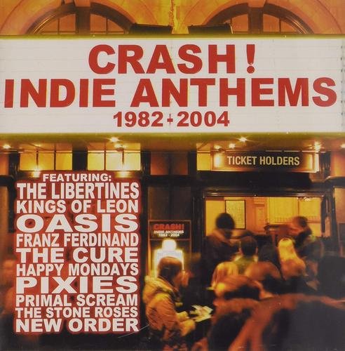 VA - Crash! Indie Anthems 1982-2004 [2CD Set] (2004)