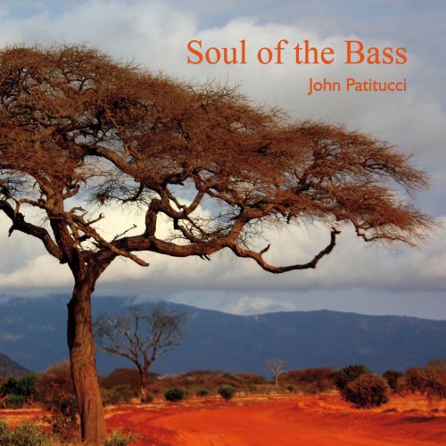 John Patitucci - Soul of the Bass (2019)