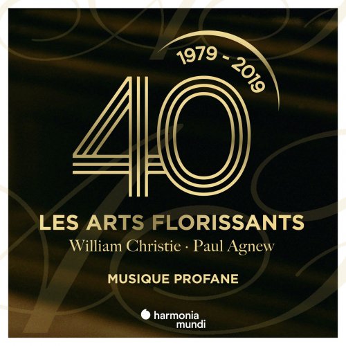 Les Arts Florissants, William Christie & Paul Agnew - Les Arts Florissants: Secular Music (2019)