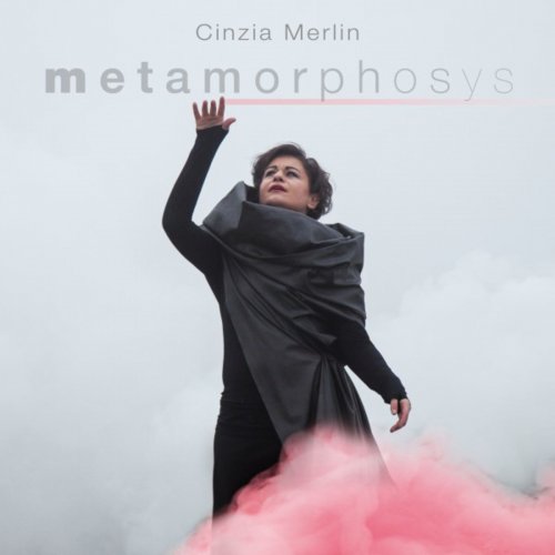 Cinzia Merlin - Metamorphosys (2019)