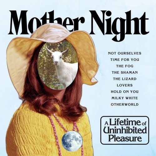 Mother Night - A Lifetime of Uninhibited Pleasure (2019) [Hi-Res]