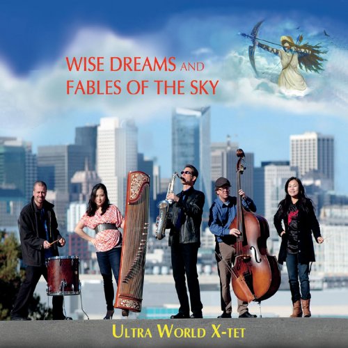 Ultra World X-tet - Wise Dreams and Fables of the Sky (2019)