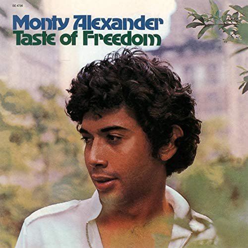Monty Alexander - Taste Of Freedom (1970/2019)