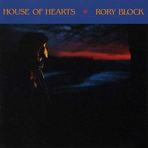 Rory Block - House Of Hearts (1987/2019)