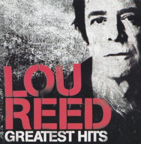 Lou Reed ‎– Greatest Hits: NYC Man (2004)