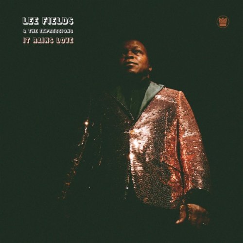 Lee Fields & The Expressions - It Rains Love (Deluxe Edition) (2019)