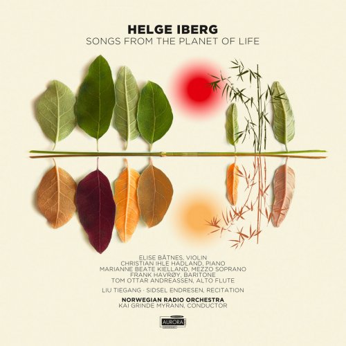 Norwegian Radio Orchestra - Helge Iberg: Songs from the Planet of Life (2019)