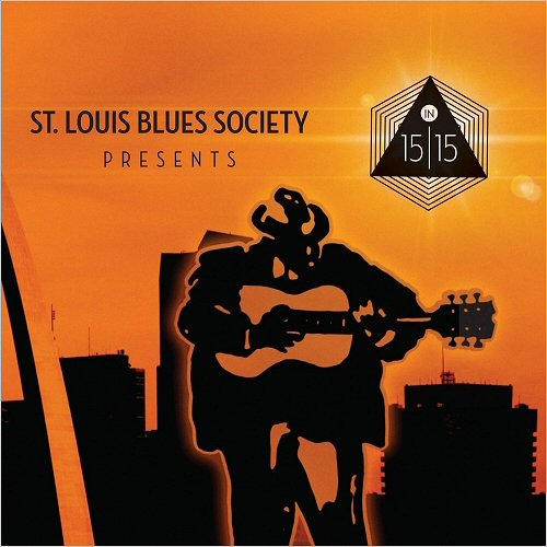 VA - St. Louis Blues Society Presents: 15 In 15 (2016)