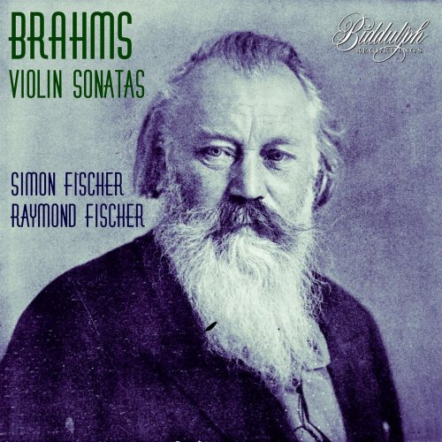 Simon Fischer & Raymond Fischer - Brahms: Complete Violin Sonatas (2019)