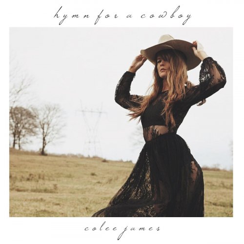 Colee James - Hymn for a Cowboy (2019)