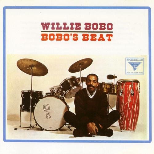 Willie Bobo - Bobo's Beat (1962-1964) FLAC
