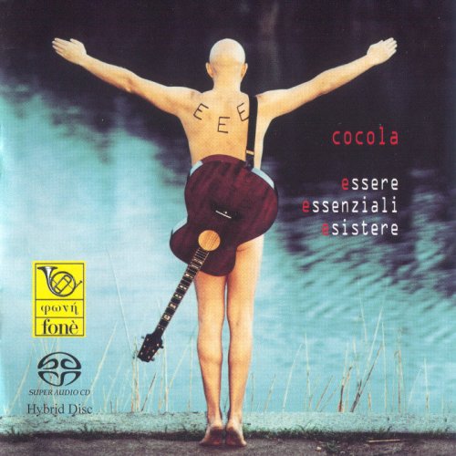 Cocola - Essere Essenziali Esistere (2002) [SACD]