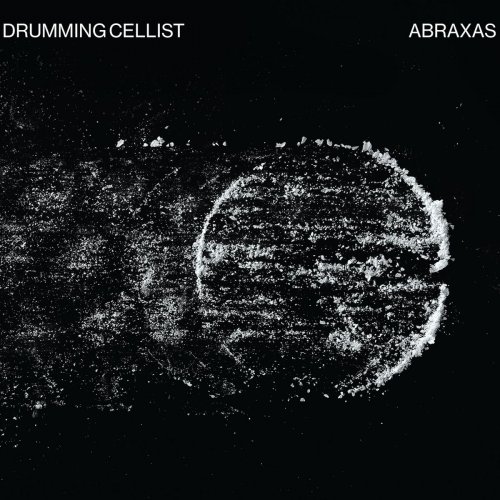 DrummingCellist - Abraxas (2019)