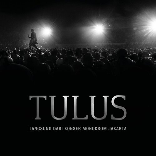 Tulus - Langsung Dari Konser Monokrom Jakarta (Live) (2019)