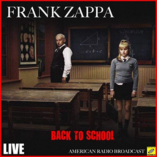 Frank Zappa - Back To School (Live) (2019)