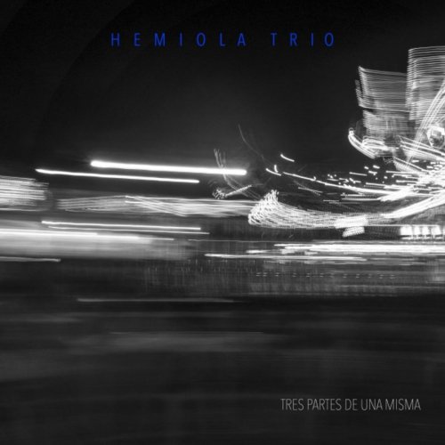 Hemiola Trio - Tres Partes de una Misma (2019)