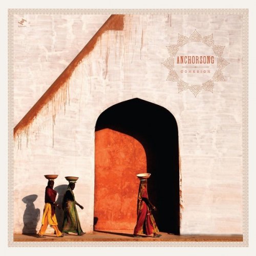 Anchorsong - Cohesion (Deluxe Edition) (2019)