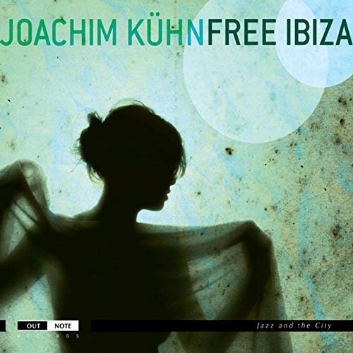 Joachim Kühn - Free Ibiza (2011) Hi Res