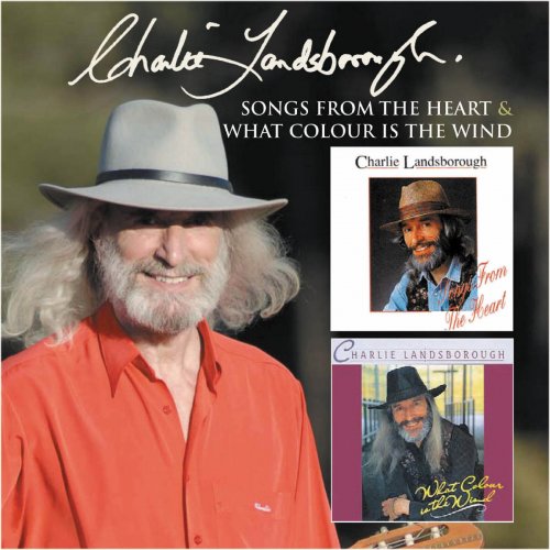 Charlie Landsborough - Songs from the Heart + What Colour is the Wind (2010/2019)