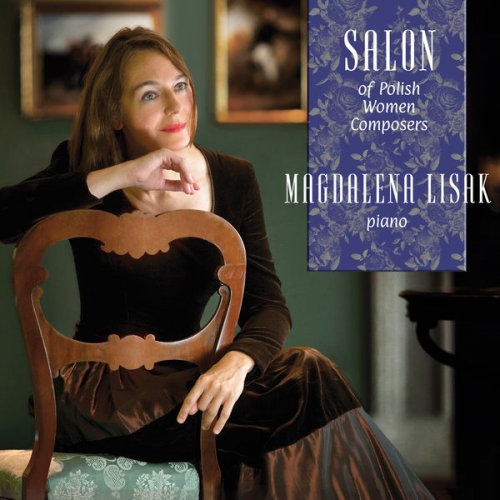 Magdalena Lisak - The Salon of Polish Women Composers (2019) [Hi-Res]