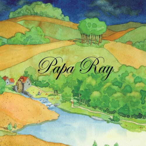Papa Ray - There are still blue skies (2019)