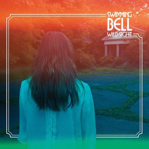 Swimming Bell - Wild Sight (2019)