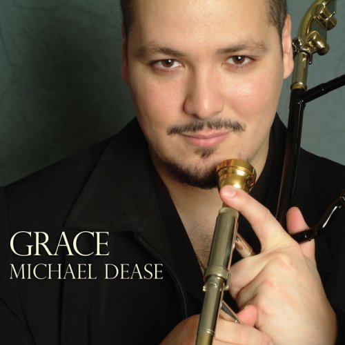 Michael Dease - Grace (2010) FLAC