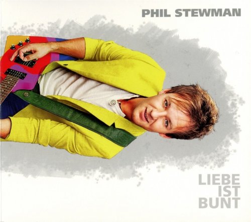 Phil Stewman - Liebe Ist Bunt (2016)