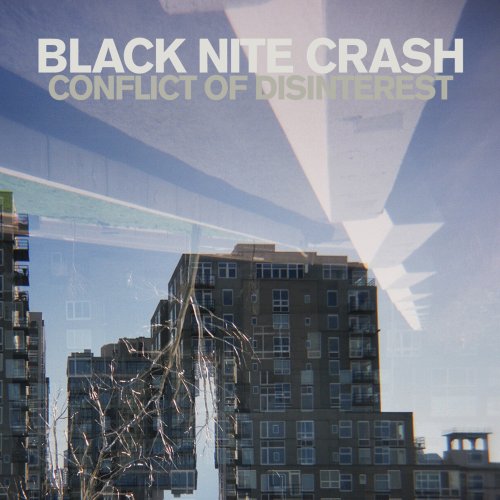 Black Nite Crash - Conflict of Disinterest (2019)