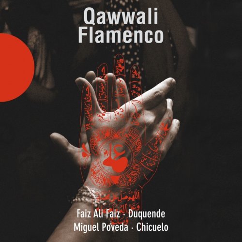 Faiz Ali Faiz - Qawwali Flamenco (2013)