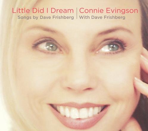 Connie Evingson - Little Did I Dream (2008) FLAC