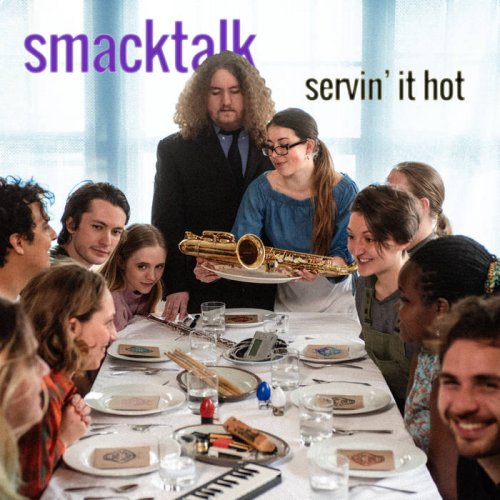 SmackTalk - Servin' it Hot (2019)