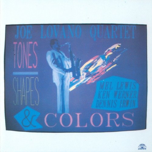Joe Lovano Quartet - Tones Shapes & Colors (1986)