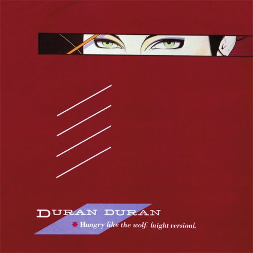 Duran Duran - Hungry Like The Wolf (Night Version) (UK 12" Single)