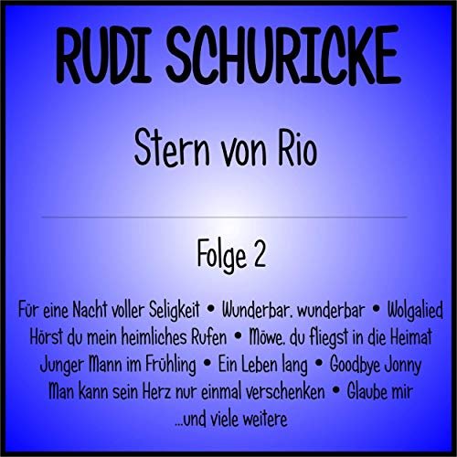 Rudi Schuricke - Stern von Rio, Folge 2 (2019)