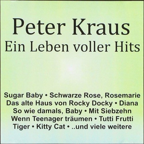 Peter Kraus - Ein Leben Voller Hits (2019)