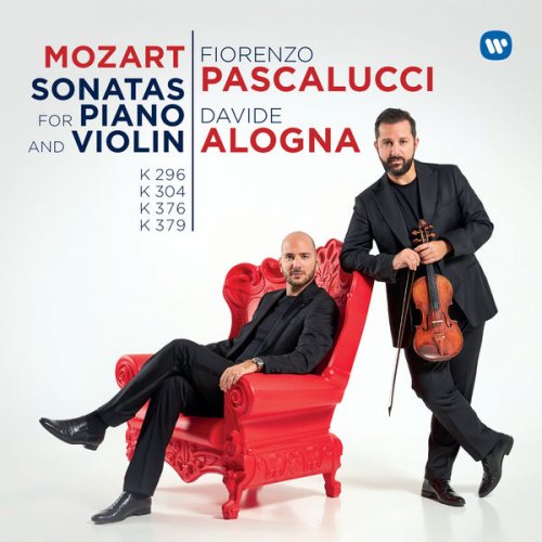 Davide Alogna & Fiorenzo Pascalucci - Mozart: Sonatas for Piano and Violin (2019)