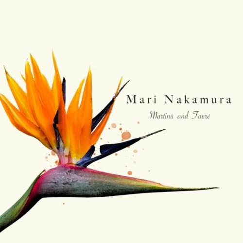 Mari Nakamura - Martinu and Faure (2019)