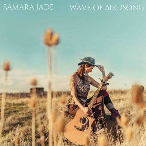 Samara Jade -  Wave of Birdsong (2019)