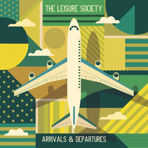 The Leisure Society - Arrivals & Departures (2019)