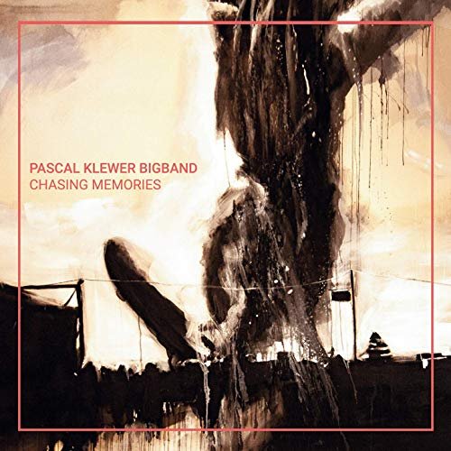 Pascal Klewer Bigband - Chasing Memories (2019)