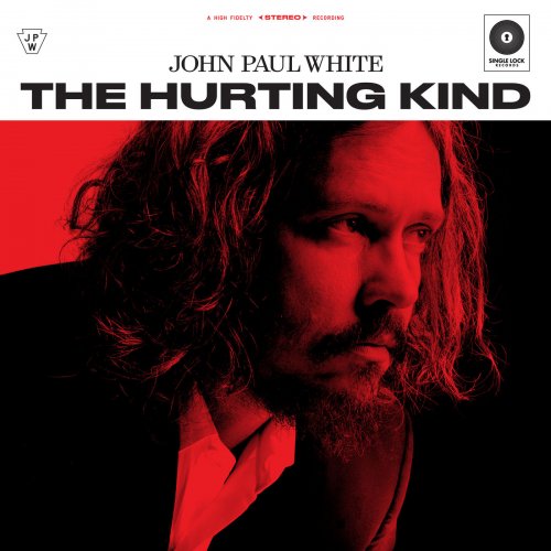 John Paul White - The Hurting Kind (2019)