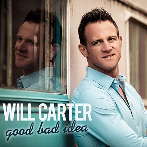 Will Carter - Good Bad Idea (2019)