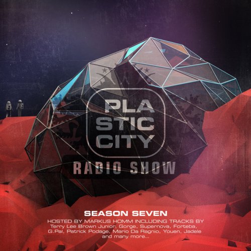 VA - Plastic City Radio Show Season Seven (Hosted by Markus Homm) (2019)