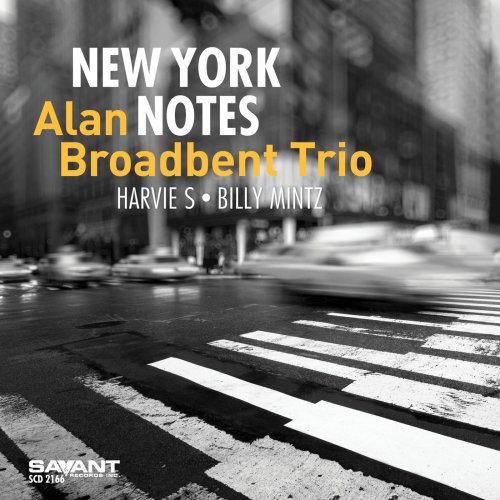 Alan Broadbent Trio - New York Notes (2019) [Hi-Res]