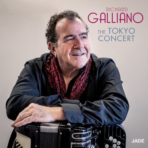 Richard Galliano - The Tokyo Concert (Live) (2019) [Hi-Res]