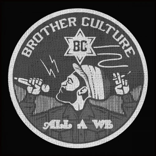 Brother Culture - All a We (2019)