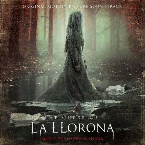 Joseph Bishara - The Curse of La Llorona (Original Motion Picture Soundtrack) (2019) [Hi-Res]